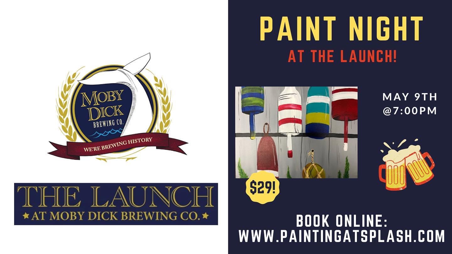 Paint Night at The Launch Moby Dick Brewing Co.